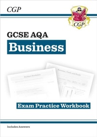 Abbildung von: GCSE Business AQA Exam Practice Workbook (includes Answers) - Coordination Group Publications Ltd (CGP)