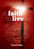Cover: A faith to live by - Morning Star Publishing Pty. Ltd.