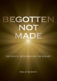 Enlarge image Cover: Begotten not made - Morning Star Publishing Pty. Ltd.