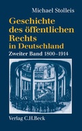 Cover: Geschichte des &ouml;ffentlichen Rechts in Deutschland Bd. 2: Staatsrechtslehre und Verwaltungswissenschaft 1800-1914 - C.H.BECK