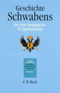 Bild: Handbuch der bayerischen Geschichte Bd. III,2: Geschichte Schwabens bis zum Ausgang des 18. Jahrhunderts - C.H.BECK