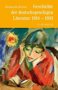 Bild: Geschichte der deutschen Literatur Bd. 10: Geschichte der deutschsprachigen Literatur 1918 bis 1933 - C.H.BECK