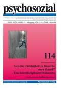 Cover: psychosozial 114: Ist 'Die Unf&auml;higkeit zu trauern' noch aktuell? Eine interdisziplin&auml;re Diskussion - Psychosozial Verlag GbR
