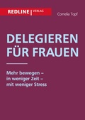 Cover: Delegieren f&uuml;r Frauen - REDLINE