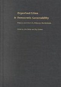 Enlarge image Cover: Organized Crime and Democratic Governability - University of Pittsburgh Press