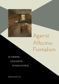 Cover: Against Affective Formalism - University of Minnesota Press