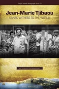 Cover: Jean-Marie Tjibaou, Kanak Witness to the World - University of Hawai'i Press
