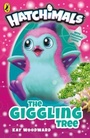 Cover: Hatchimals: The Giggling Tree - Puffin
