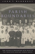 Cover: Parish Boundaries - University of Chicago Press
