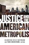 Cover: Justice and the American Metropolis - University of Minnesota Press