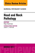 Cover: Head and Neck Pathology, An Issue of Surgical Pathology Clinics - Elsevier