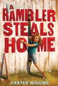 Cover: Rambler Steals Home - Clarion Books