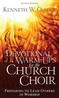 Abbildung von: Devotional Warm-Ups for the Church Choir 2nd Ed - Kregel Publications