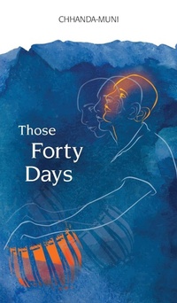 Enlarge image Cover: Those Forty Days - Chhandayan