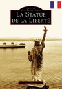 Cover: Statue of Liberty, The (French version) - Arcadia Publishing