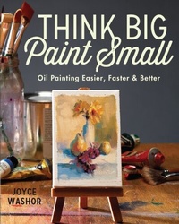Abbildung von: Think Big Paint Small - North Light Books