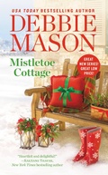 Cover: Mistletoe Cottage - Grand Central Publishing