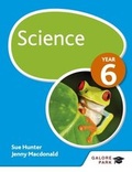 Cover: Science Year 6 - Galore Park Publishing Ltd