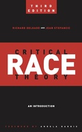 Cover: Critical Race Theory (Third Edition) - New York University Press