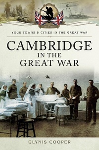 Abbildung von: Cambridge in the Great War - Pen and Sword