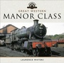 Cover: Great Western Manor Class - Pen and Sword