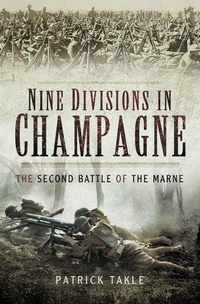 Abbildung von: Nine Divisions in Champagne - Pen and Sword