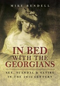Cover: In Bed with the Georgians - Pen and Sword