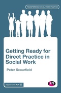 Cover: Getting Ready for Direct Practice in Social Work - Learning Matters Ltd