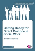 Cover: Getting Ready for Direct Practice in Social Work - Learning Matters Ltd