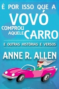 Cover: E Por Isso Que a Vovo Comprou Aquele Carro ...E Outras Historias e Versos - Kotu Beach Press