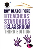Cover: The Teachers' Standards in the Classroom - Learning Matters Ltd