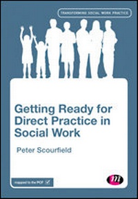 Enlarge image Cover: Getting Ready for Direct Practice in Social Work - Learning Matters Ltd