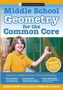 Cover: Middle School Geometry for the Common Core - LearningExpress LLC