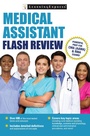 Cover: Medical Assistant Flash Review - LearningExpress LLC