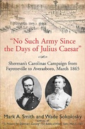Cover: "No Such Army Since the Days of Julius Caesar" - Savas Beatie