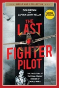 Cover: The Last Fighter Pilot - Regnery History