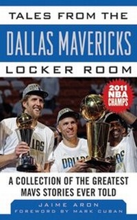 Enlarge image Cover: Tales from the Dallas Mavericks Locker Room - Sports Publishing