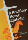 Cover: Rocking-Horse Catholic - Hauraki Publishing