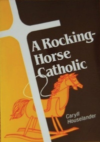 Enlarge image Cover: Rocking-Horse Catholic - Hauraki Publishing