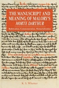 Cover: The Manuscript and Meaning of Malory's <i>Morte Darthur</i> - De Gruyter