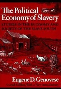 Abbildung von: The Political Economy of Slavery - Wesleyan University Press