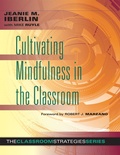 Cover: Cultivating Mindfulness in the Classroom - Marzano Resources