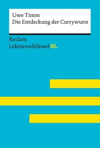 Enlarge image Cover: Die Entdeckung der Currywurst von Uwe Timm - Reclam