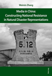 Abbildung von: Media in China: Constructing National Resistance in Natural Disaster Representations - Peter Lang Verlag