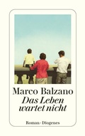 Cover: Das Leben wartet nicht - Diogenes