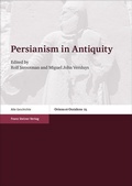 Cover: Persianism in Antiquity - Franz Steiner Verlag