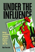 Cover: Under the Influence - University of Pittsburgh Press