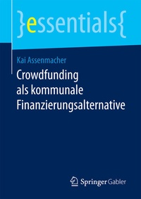 Abbildung von: Crowdfunding als kommunale Finanzierungsalternative - Springer Gabler