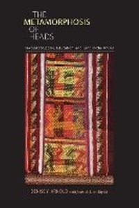 Enlarge image Cover: Metamorphosis of Heads, The - University of Pittsburgh Press