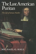 Cover: The Last American Puritan - Wesleyan University Press
